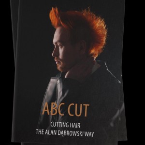 ABC Cut -Cutting hair the Alan Dabrowski Way ABC Cut -Cutting hair the Alan Dabrowski Way